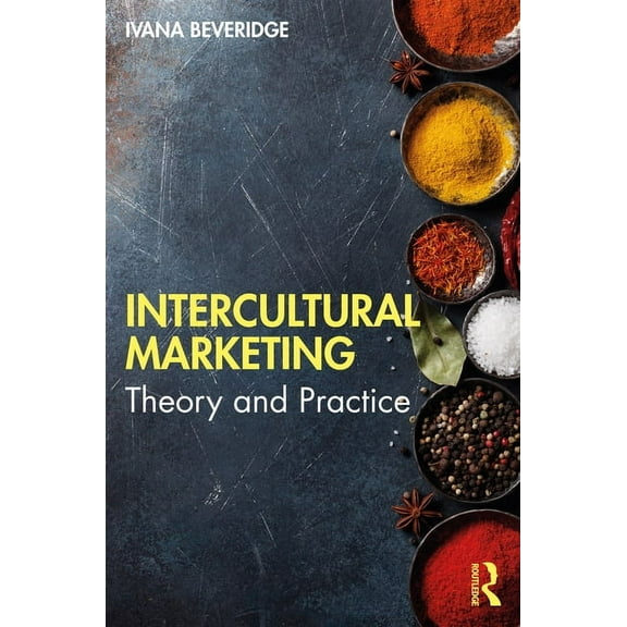 Intercultural Marketing: Theory and Practice, (Paperback)