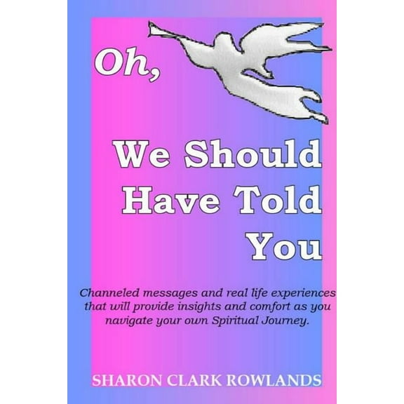 Oh, We Should Have Told You, (Paperback)