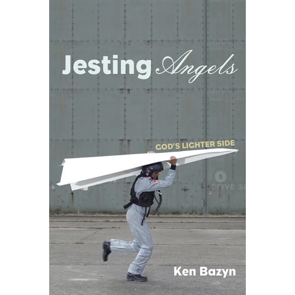 Jesting Angels: God's Lighter Side, (Hardcover)