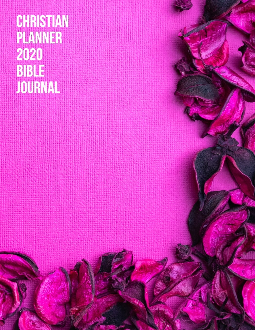 Christian Planner 2020 Bible Journal A 184 Page Weekly and Monthly