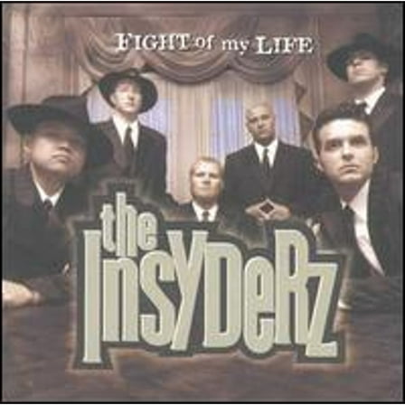 Fight of My Life (CD) by Insyderz