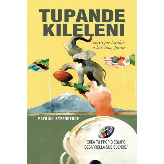 Tupande Kileleni: Escalemos a La Cumbre Juntos (Paperback)