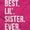 Hot Pink, variant on Best Big Sister Ever Older Sibling Youth T Shirt Tee Girls Infant Toddler Brisco Brands 12M