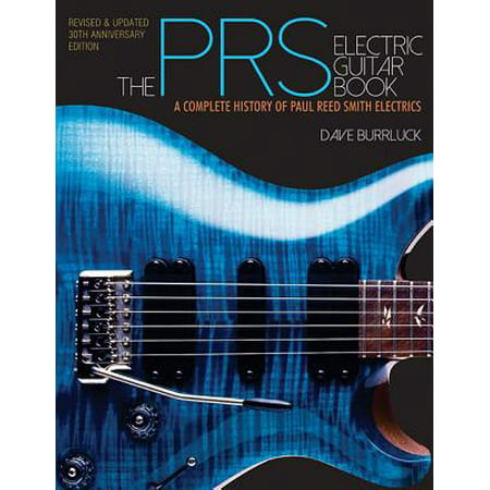 The Prs Electric Guitar Book (Paperback) (Best Paul Reed Smith Guitar)