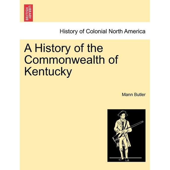 A History of the Commonwealth of Kentucky (Paperback)