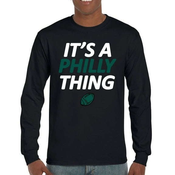 It's a Philly Thing Funny Long Sleeve T-shirt Philadelphia Birds Fan Champions City of Brotherly Love Football Fly