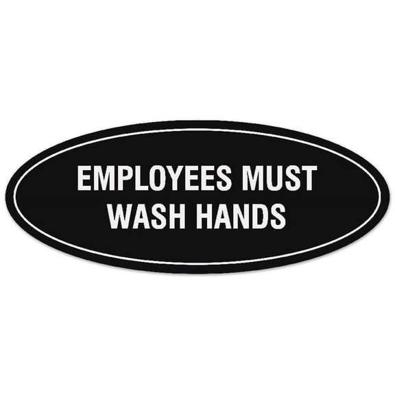 Signs ByLITA Oval Employees Must Wash Hands Sign - Laser-Engraved Lettering | Durable ABS Plastic | Vibrant Colors | Powerful Foam Tape (Black) - Small