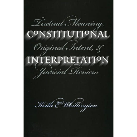 Constitutional Interpretation (PB), (Paperback)