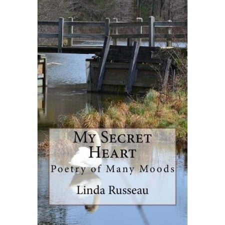 My Secret Heart: Poetry of Many Moods | Walmart Canada