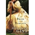 thumbnail image 2 of Bride in the Bargain, Deeanne Gist Paperback, 2 of 2