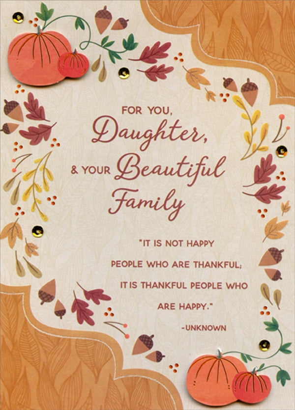 Happy Thanksgiving Daughter Images Designer Greetings It Is Thankful People Who Are Happy Quote Handcrafted 3D  Premier Collection Thanksgiving Card For Daughter And Family - Walmart.com