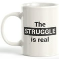 thumbnail image 1 of Designs ByLITA The Struggle Is Real 15oz Coffee Mug, 1 of 3