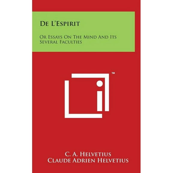 de L'Espirit: Or Essays on the Mind and Its Several Faculties (Hardcover)