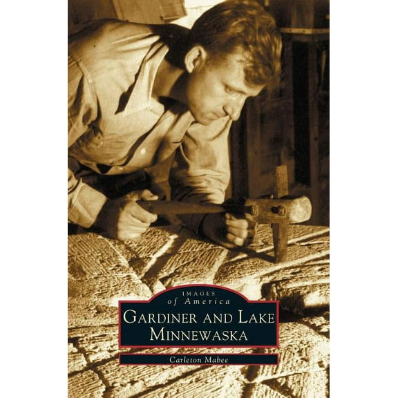 Gardiner and Lake Minnewaska (Hardcover)