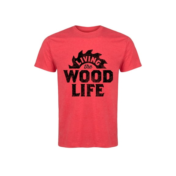 Instant Message - Living The Wood Life - Men's Short Sleeve Graphic T-Shirt