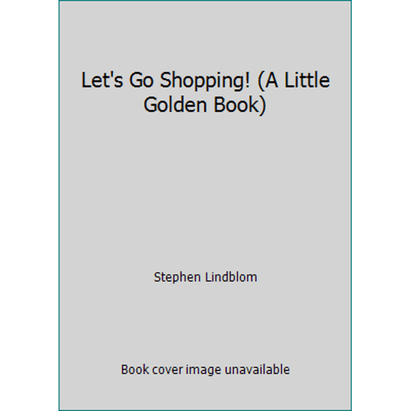 Pre-Owned Let's Go Shopping! (A Little Golden Book) (Hardcover) 0307021718 9780307021717