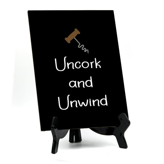 Signs ByLITA Uncork And Unwind, Table Sign, 6" x 8" (Black)