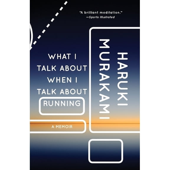 Pre-Owned What I Talk about When I Talk about Running: A Memoir (Vintage International) Paperback