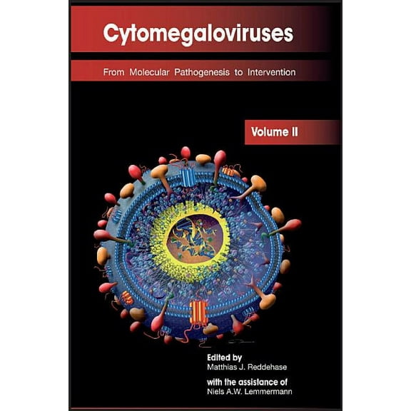 Cytomegaloviruses: From Molecular Pathogenesis to Intervention (Volume II) (Hardcover)