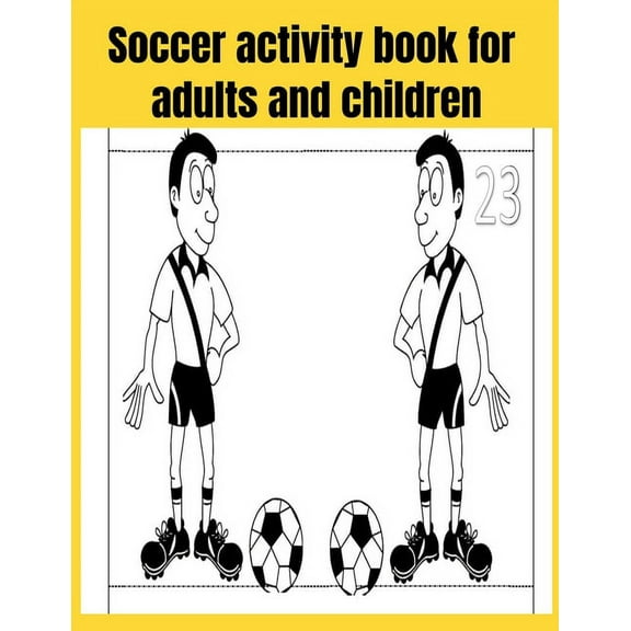 Soccer activity book for adults and children, (Paperback)
