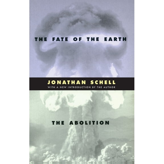 Pre-Owned Stanford Nuclear Age Series: The Fate of the Earth and The Abolition (Paperback)