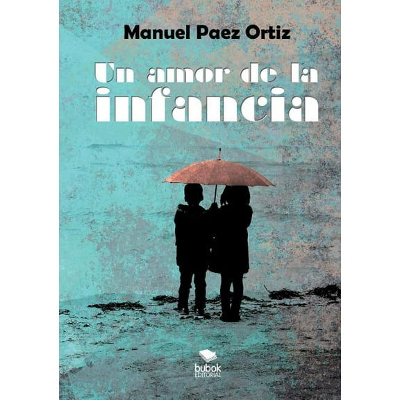 Un amor de la infancia (Paperback)