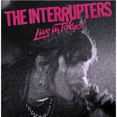 Interrupters - Live In Tokyo! - Music & Performance - CD