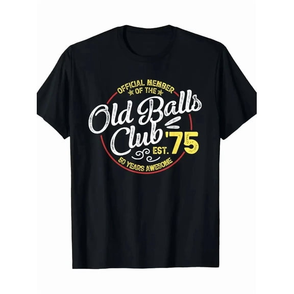 Old Balls Club 1975 Vintage 50th Birthday Retro Humor Unisex T-Shirt up to size 5XL