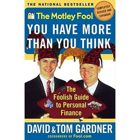 The Motley Fool You Have More Than You Think -