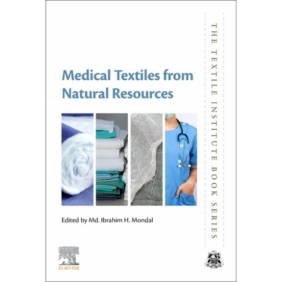 Textile Institute Book Medical Textiles from Natural Resources, (Paperback)