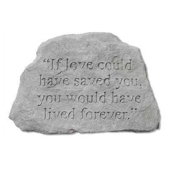 If Love Could Have Saved You... Inspirational Garden Stone