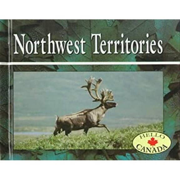 Pre-Owned Northwest Territories (Library Binding) 0822527618 9780822527619
