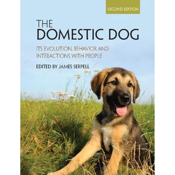 Pre-Owned The Domestic Dog: Its Evolution, Behavior and Interactions with People (Paperback) by James Serpell