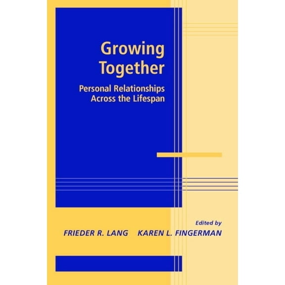 Advances in Personal Relationships Growing Together, (Hardcover)