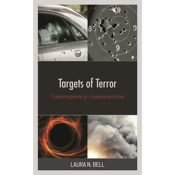 Targets of Terror: Contemporary Assassination, (Paperback)
