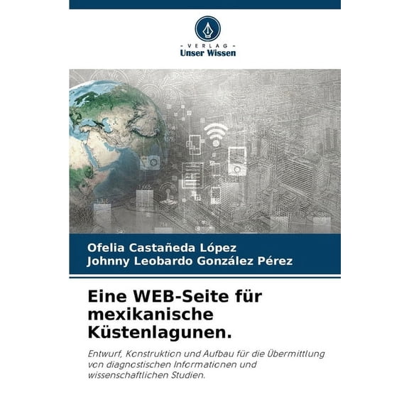 Eine WEB-Seite fÃ¼r mexikanische KÃ¼stenlagunen., (Paperback)