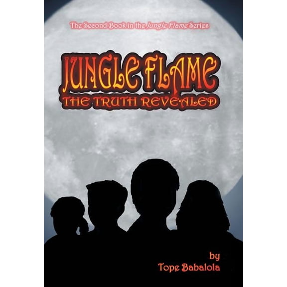 Jungle Flame : The Truth Revealed (Hardcover)