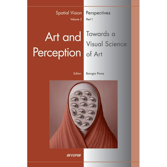 Spatial Vision Perspectives Art and Perception. Towards a Visual Science of Art, Part 1, Book 2, (Hardcover)