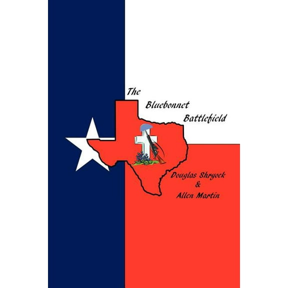 The Bluebonnet Battlefield
