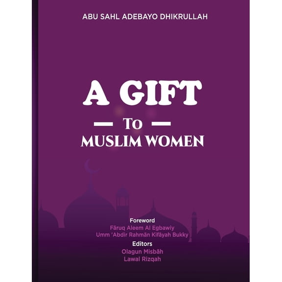 A Gift to Muslim Women, (Paperback)
