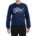thumbnail image 2 of Wild Bobby, Yay Sports Do the Things Get the Points Father's Day Unisex Crewneck Sweatshirt, Navy, Medium, 2 of 6
