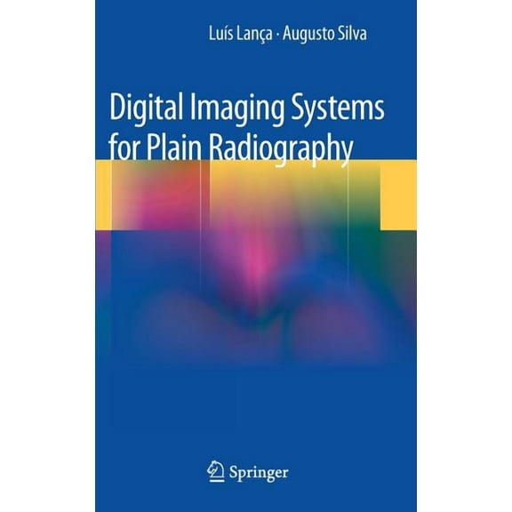 Digital Imaging Systems for Plain Radiography, (Hardcover)
