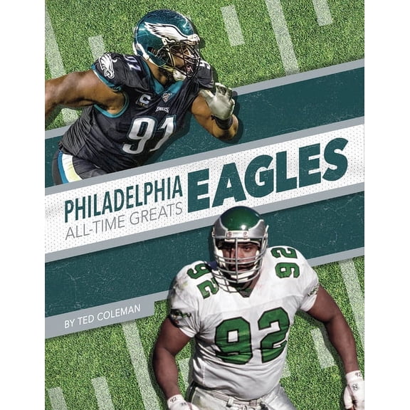 Philadelphia Eagles All-Time Greats (Hardcover)
