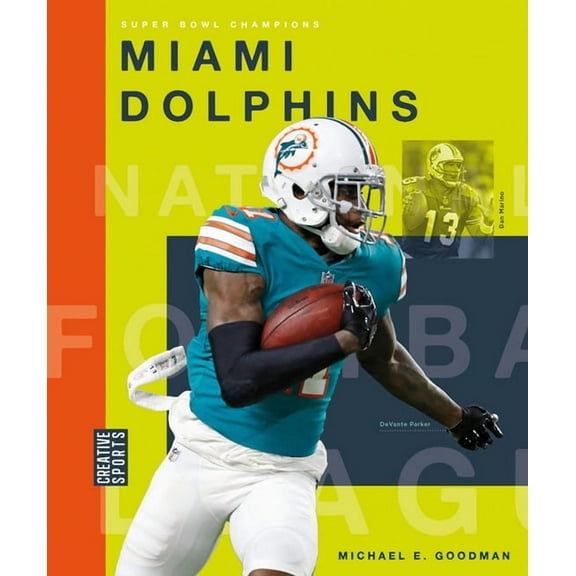 Creative Sports: Super Bowl Champions: Miami Dolphins (Paperback)