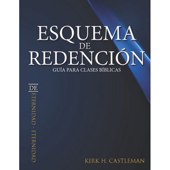 Esquema de Redención: Guía de Estudio Para Clases Bíblicas (Paperback)