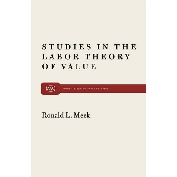 Monthly Review Press Classic Titles: Studies in the Labor Theory of Value (Paperback)