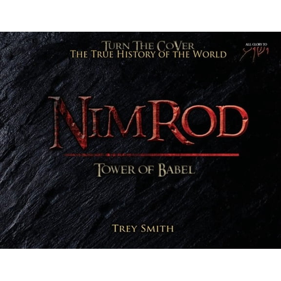 Pre-Owned Preflood to Nimrod to Exodus Nimrod: The Tower of Babel by Trey Smith (Paperback), Book 2, (Paperback)