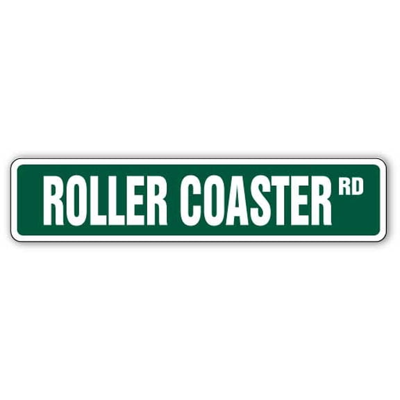 ROLLER COASTER Street Sign amusement parks fanatic magic mountain | Indoor/Outdoor |  18" Wide