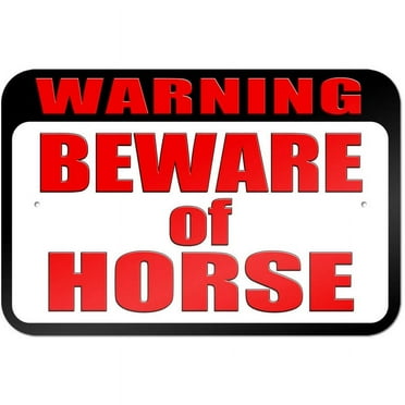Warning Beware of Horse Sign