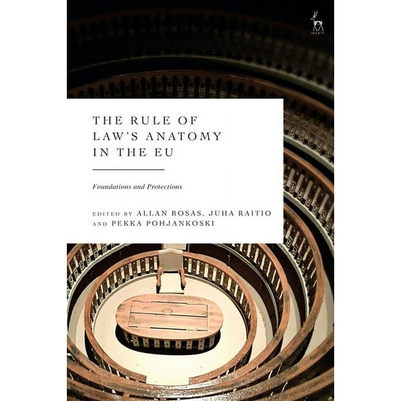 The Rule of Law's Anatomy in the EU: Foundations and Protections, (Hardcover)